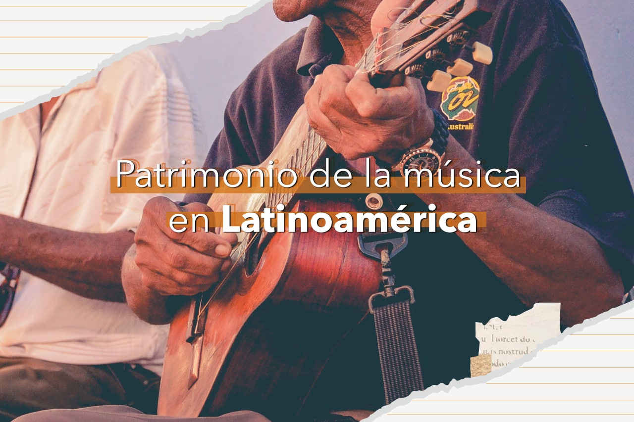 Patrimonio de la música en Latinoamérica