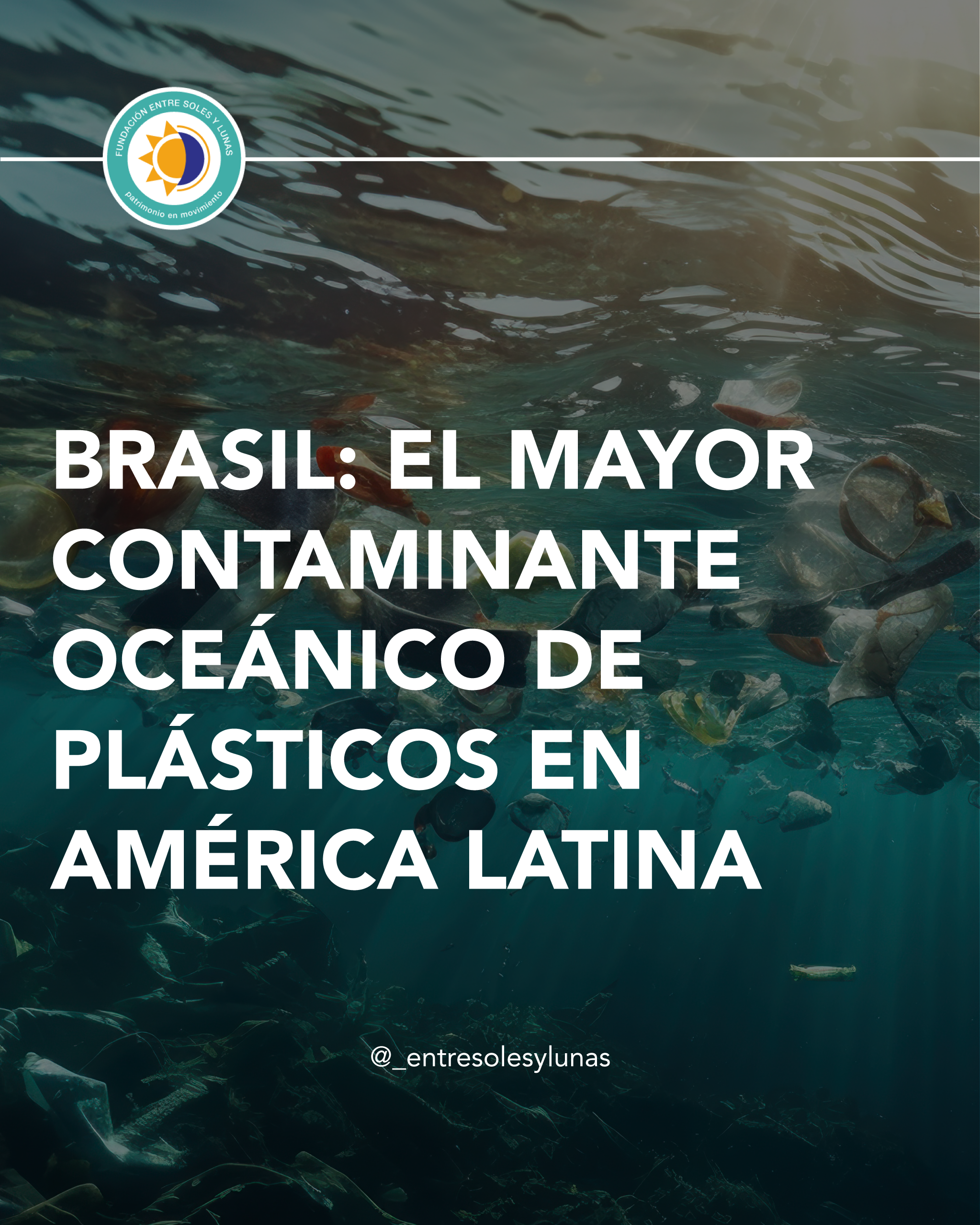 Brasil: El mayor contaminante oceánico de plásticos en América latina