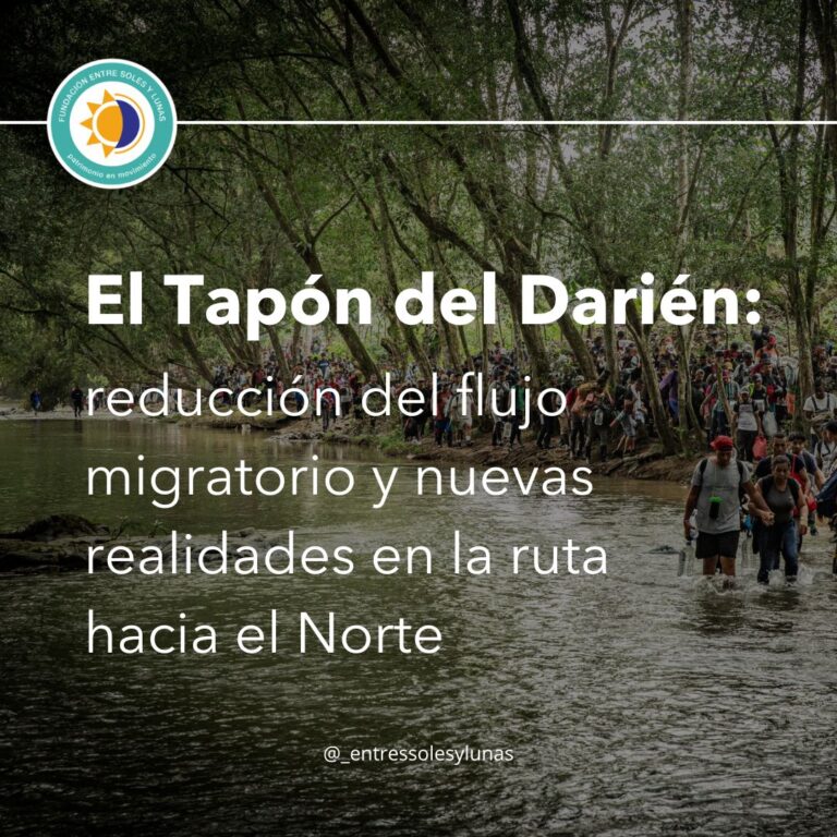 El Tapón del Darién: reducción del flujo migratorio y nuevas realidades en la ruta hacia el Norte